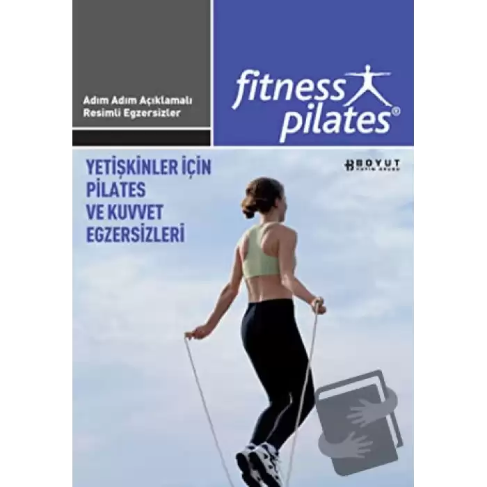 Senin Seçimin Pilates - Yetişkinler İçin Pilates ve Kuvvet Egzersizleri Pilates İleri Seviye Egzersizleri