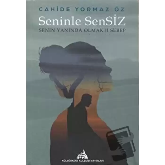 Seninle Sensiz (Senin Yanında Olmaktı Sebep)