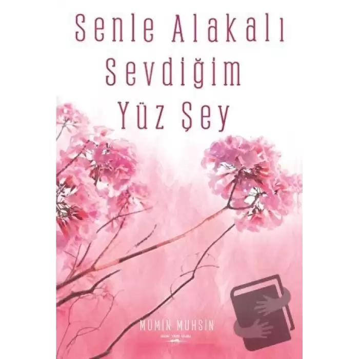 Senle Alakalı Sevdiğim Yüz Şey