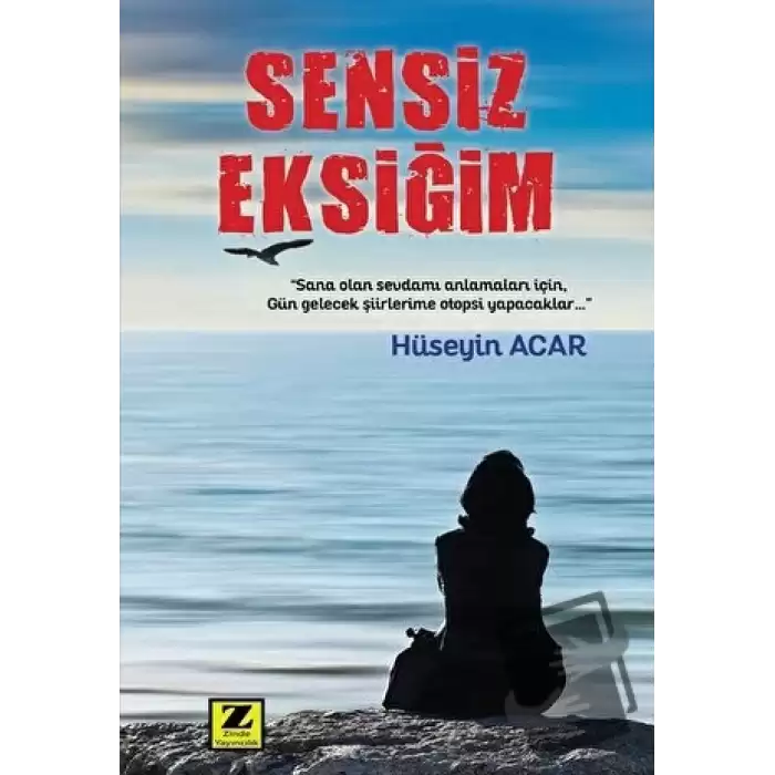 Sensiz Eksiğim