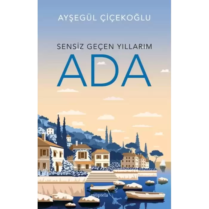 Sensiz Geçen Yıllarım - Ada