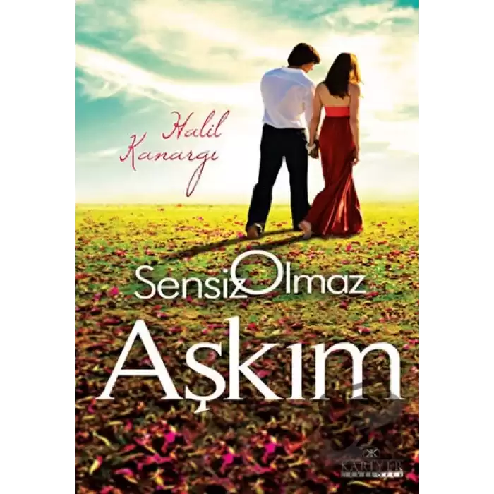 Sensiz Olmaz Aşkım