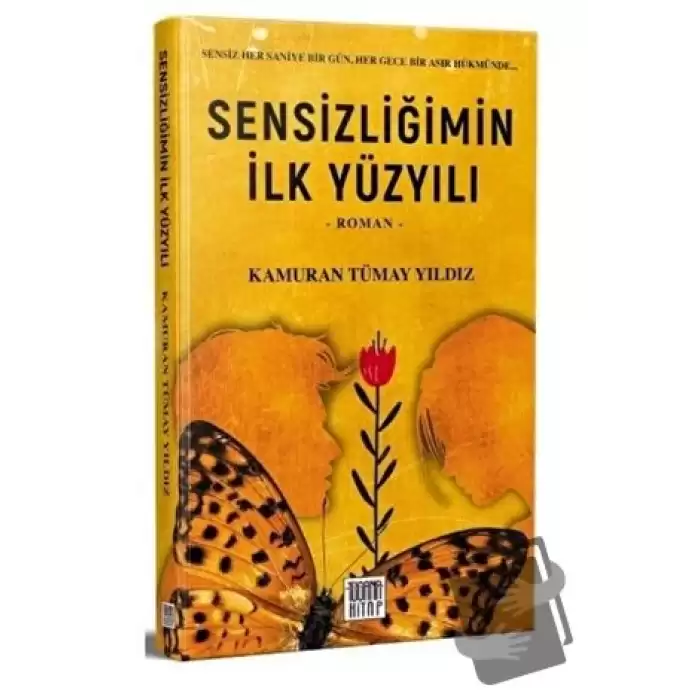 Sensizliğimin İlk Yüzyılı