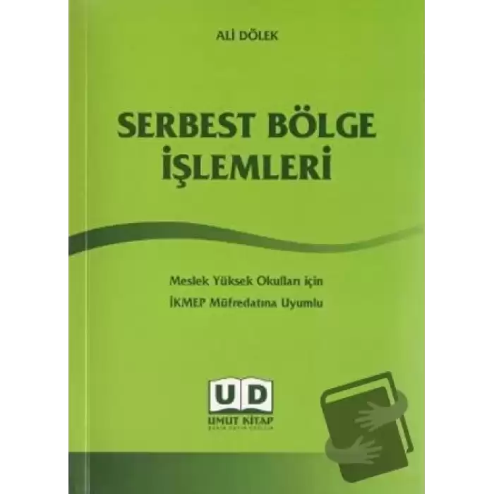 Serbest Bölge İşlemleri