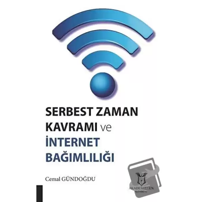 Serbest Zaman Kavramı ve İnternet Bağımlılığı