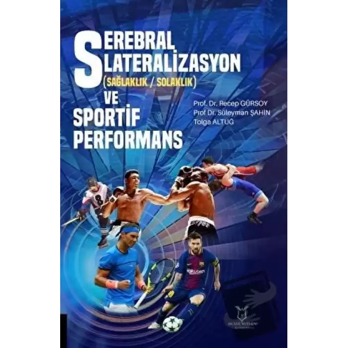 Serebral Lateralizasyon (Sağlaklık / Solaklık) ve Sportif Performans