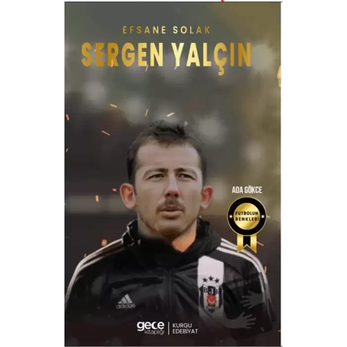 Sergen Yalçın - Efsane Solak