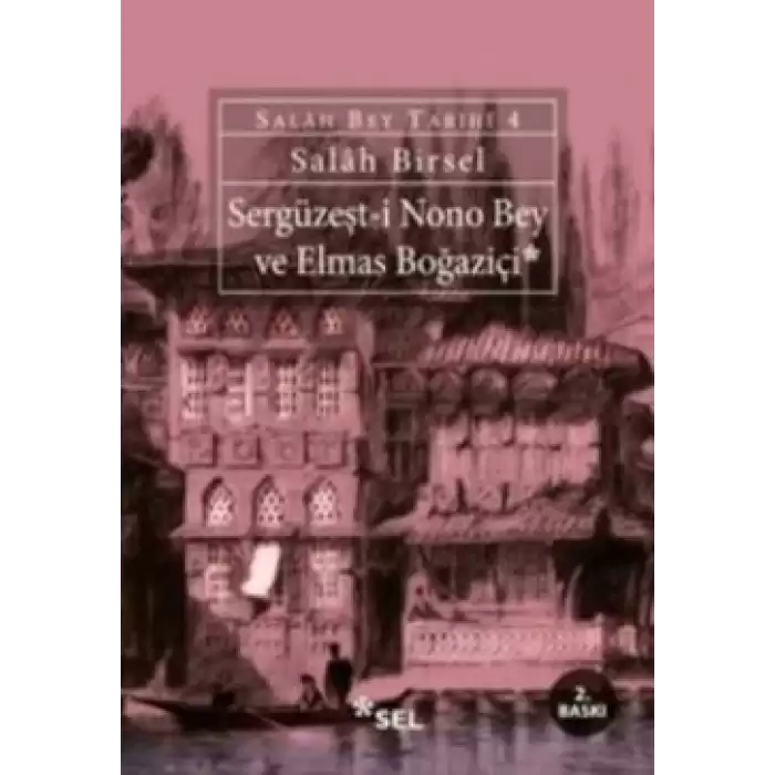 Sergüzeşt - i Nono Bey ve Elmas Boğaziçi