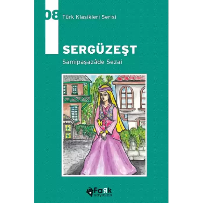 Sergüzeşt - Türk Klasikleri Serisi 08