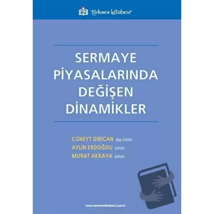 Sermaye Piyasalarında Değişen Dinamikler