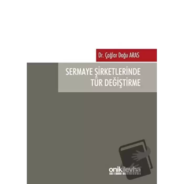 Sermaye Şirketlerinde Tür Değiştirme