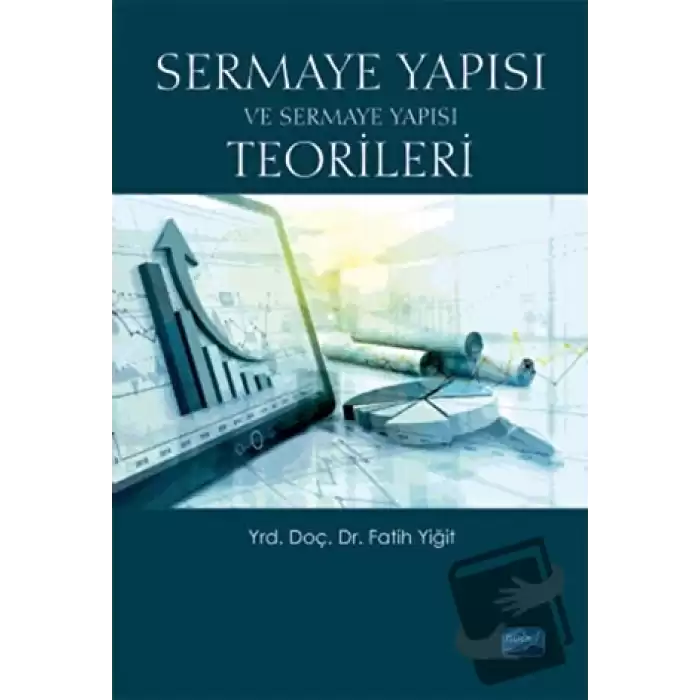 Sermaye Yapısı ve Sermaye Yapısı Teorileri