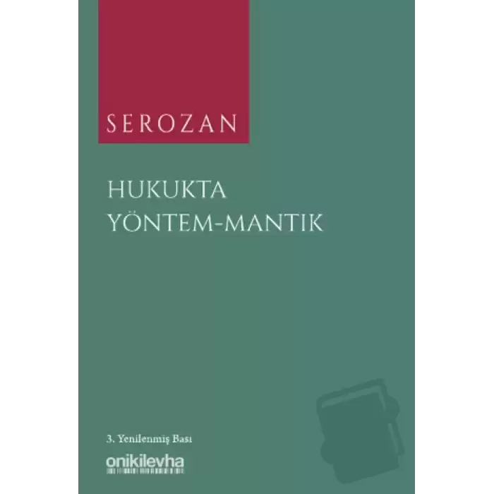 Serozan Hukukta Yöntem - Mantık (Ciltli)