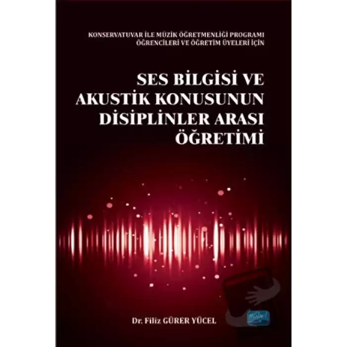 Ses Bilgisi ve Akustik Konusunun Disiplinler Arası Öğretimi