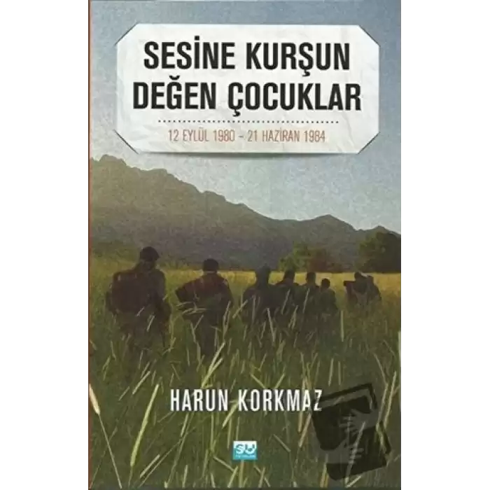 Sesine Kurşun Değen Çocuklar