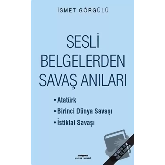 Sesli Belgelerden Savaş Anıları