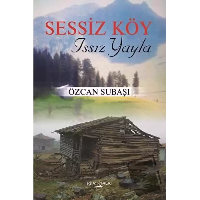 Sessiz Köy - Issız Yayla