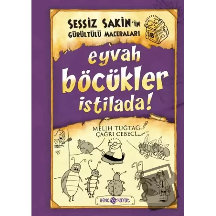 Sessiz Sakin’in Gürültülü Maceraları 8 - Eyvah Böcükler İstilada!