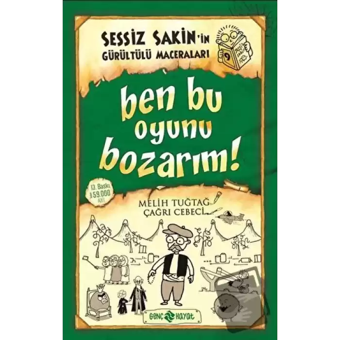 Sessiz Sakin’in Gürültülü Maceraları 9 - Ben Bu Oyunu Bozarım!