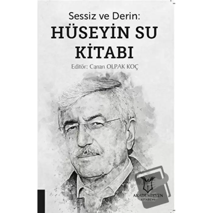 Sessiz ve Derin: Hüseyin Su Kitabı