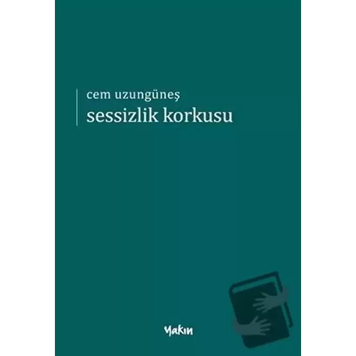 Sessizlik Korkusu