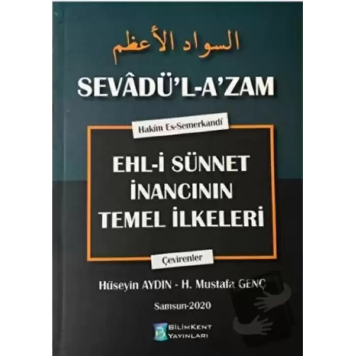 Sevadül Azam Ehli Sünnet İnancının Temel İlkeleri