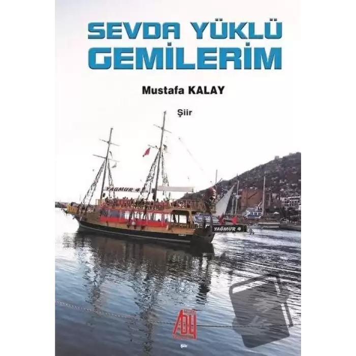 Sevda Yüklü Gemilerim