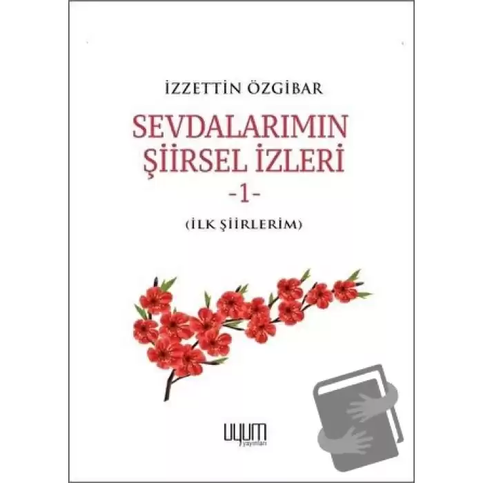 Sevdalarımın Şiirsel İzleri 1