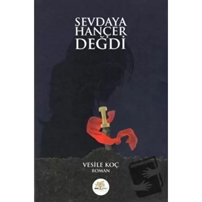 Sevdaya Hançer Değdi