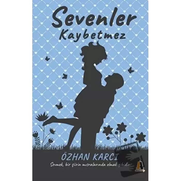 Sevenler Kaybetmez