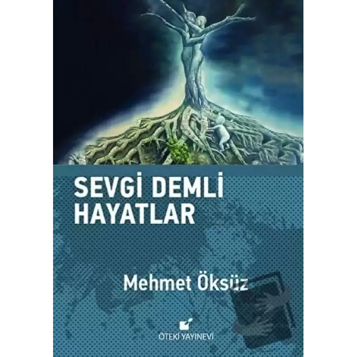 Sevgi Demli Hayatlar