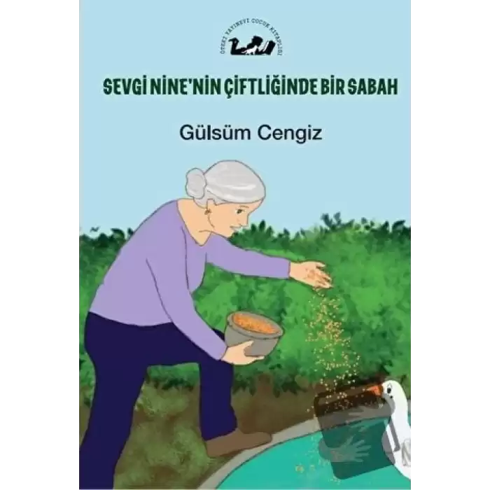 Sevgi Ninenin Çiftliğinde Bir Sabah