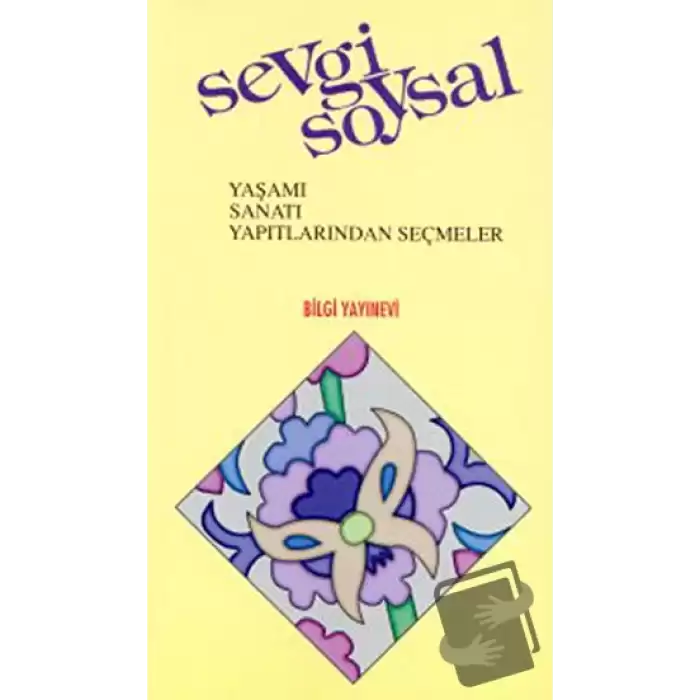 Sevgi Soysal Yaşamı, Sanatı, Yapıtlarından Seçmeler