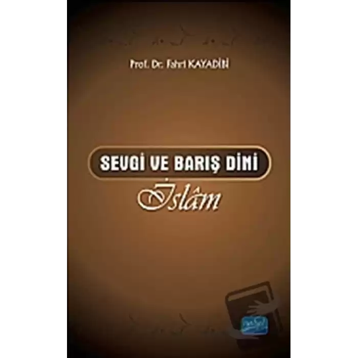 Sevgi ve Barış Dini İslam