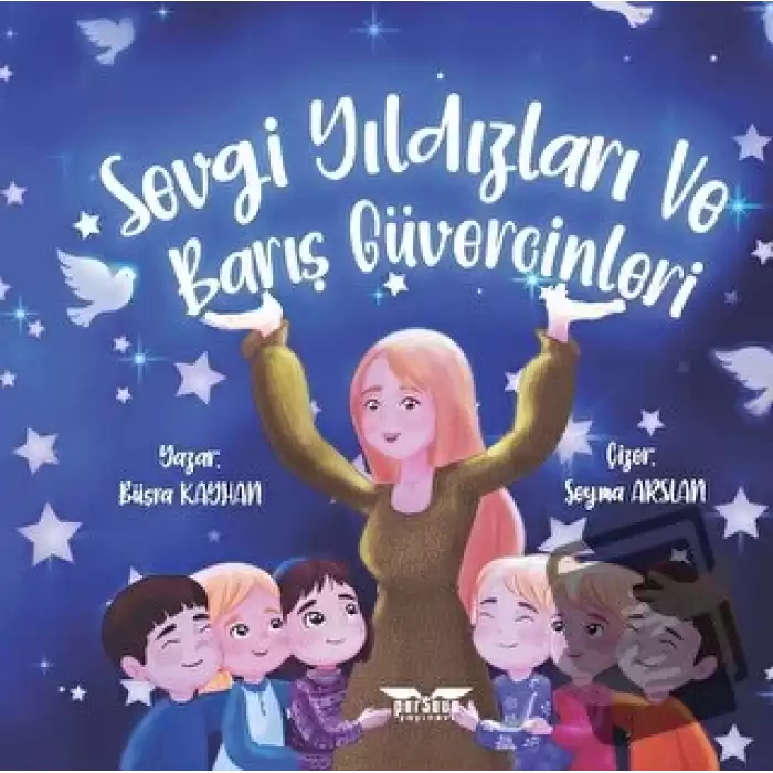 Sevgi Yıldızları ve Barış Güvercinleri