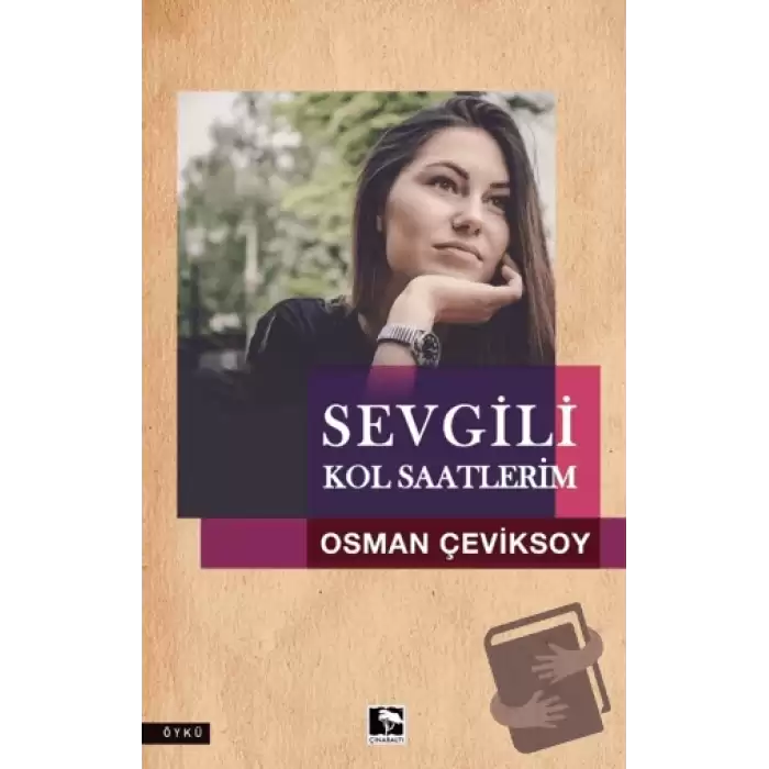 Sevgili Kol Saatlerim