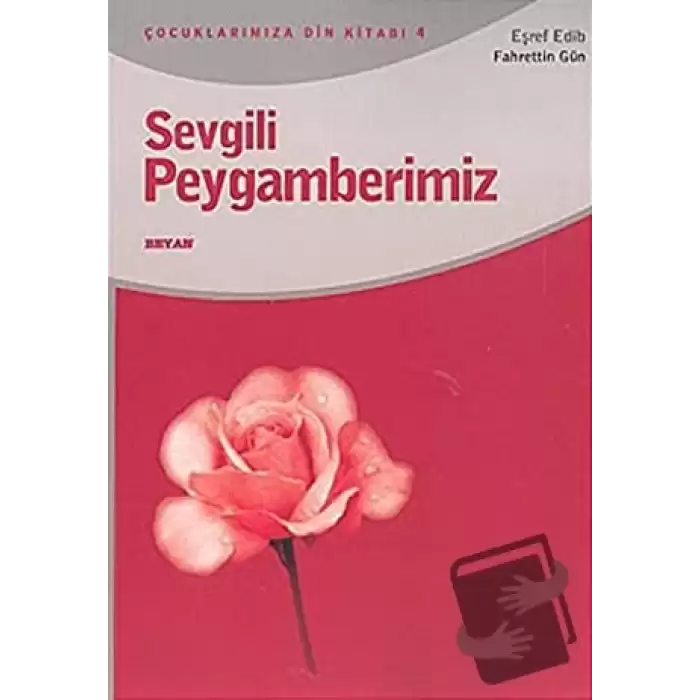 Sevgili Peygamberimiz