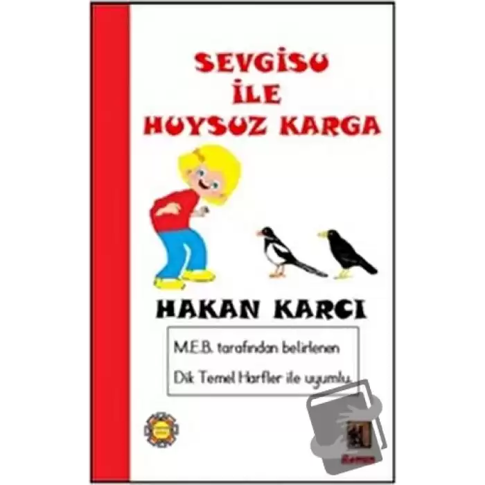 Sevgisu İle Huysuz Karga