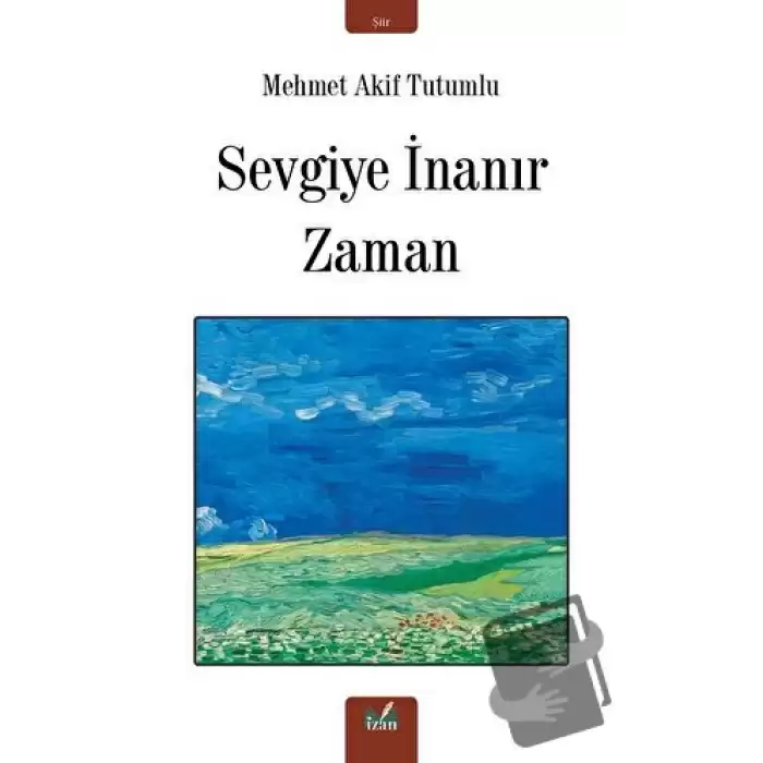 Sevgiye İnanır Zaman