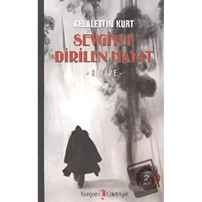 Sevgiyle Dirilen Hayat