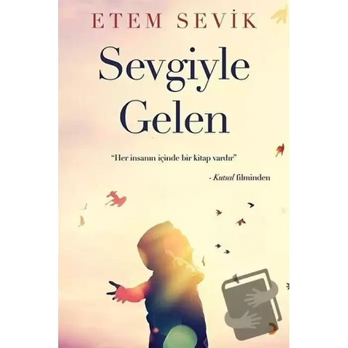 Sevgiyle Gelen