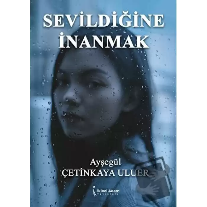 Sevildiğine İnanmak