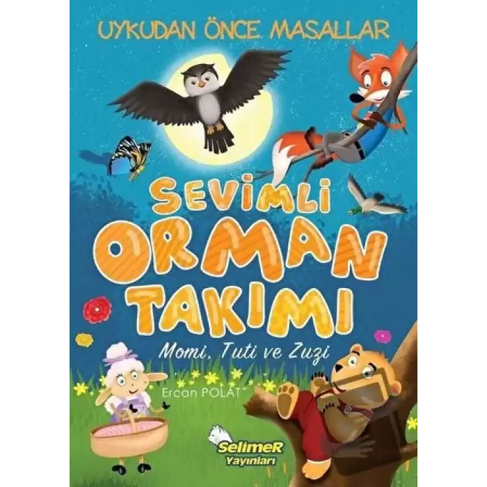 Sevimli Orman Takımı - Momi Tuti ve Zuzi