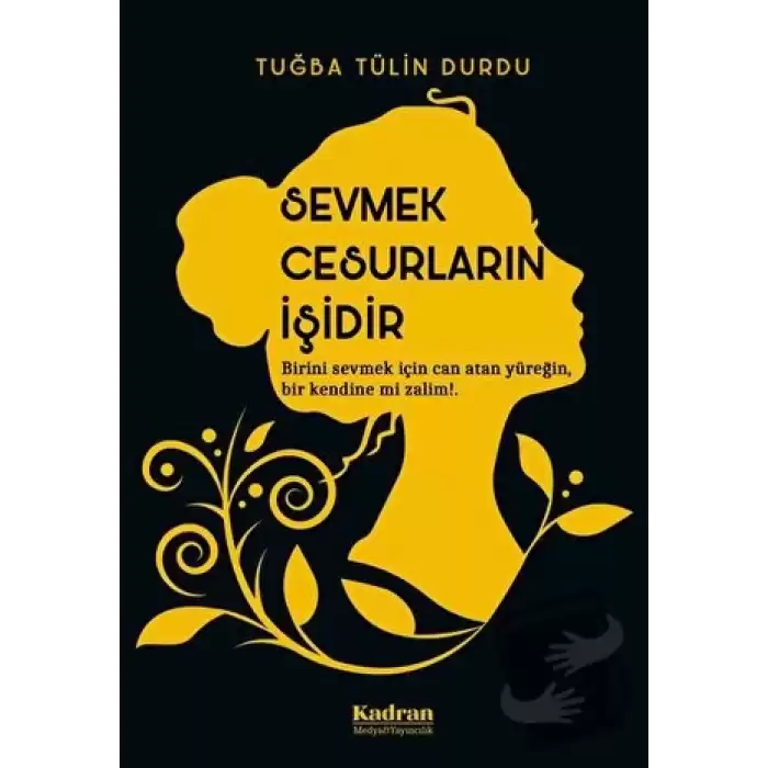 Sevmek Cesurların İşidir