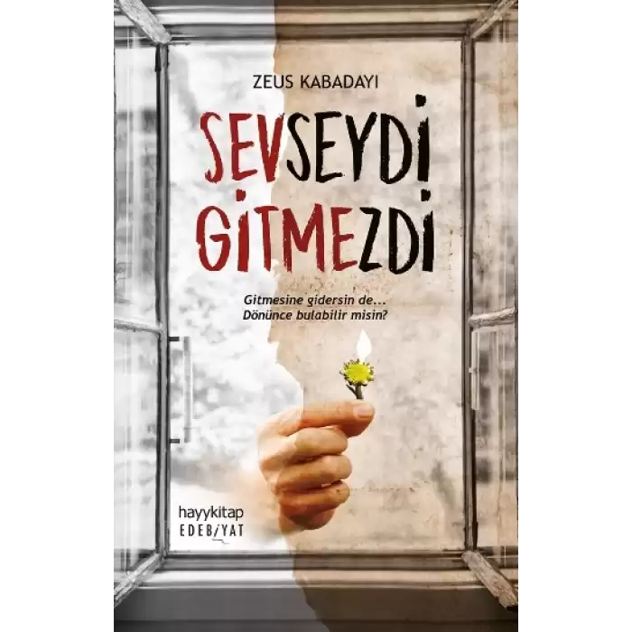 Sevseydi Gitmezdi