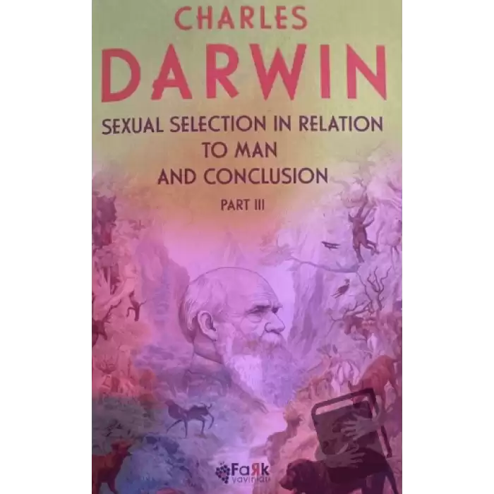 Sexual Selection in Relation to Man and Conclusion Part - 3