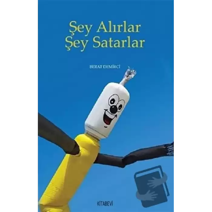 Şey Alırlar Şey Satarlar