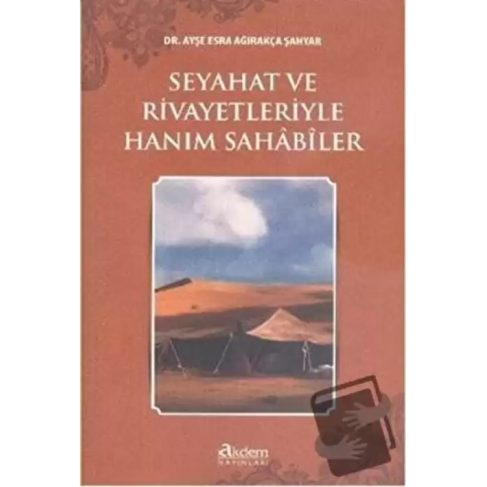 Seyahat ve Rivayetleriyle Hanım Sahabiler