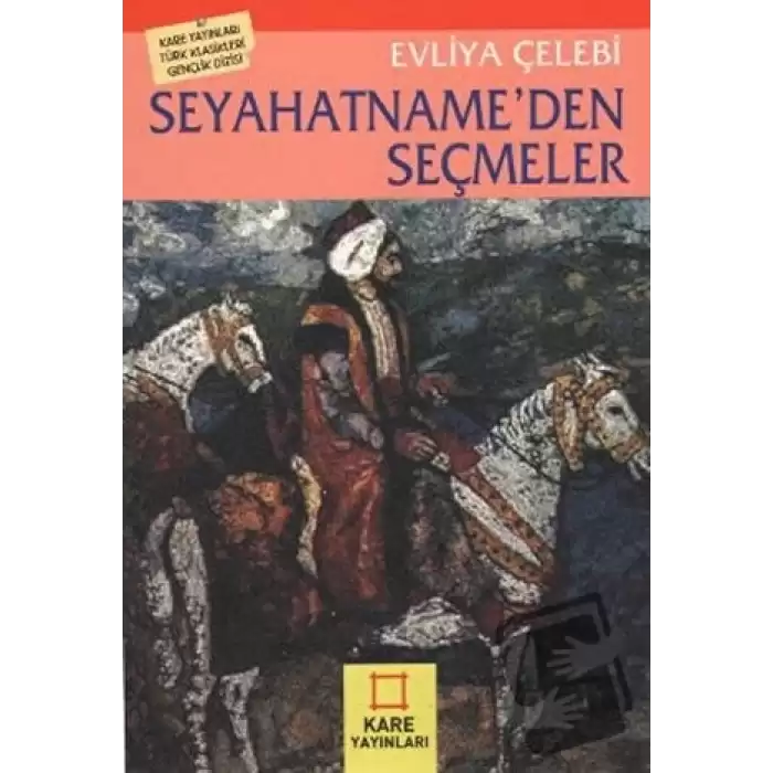 Seyahatname’den Seçmeler