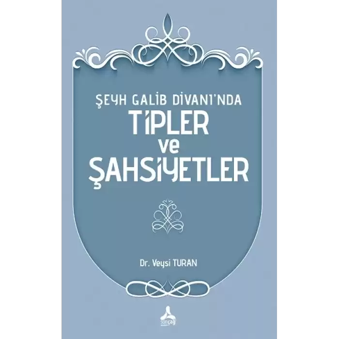 Şeyh Galib Divanı’nda Tipler ve Şahsiyetler